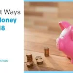 29 Efficient Ways to Save Money in 2018