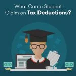 What Can a Student Claim on Tax Deductions
